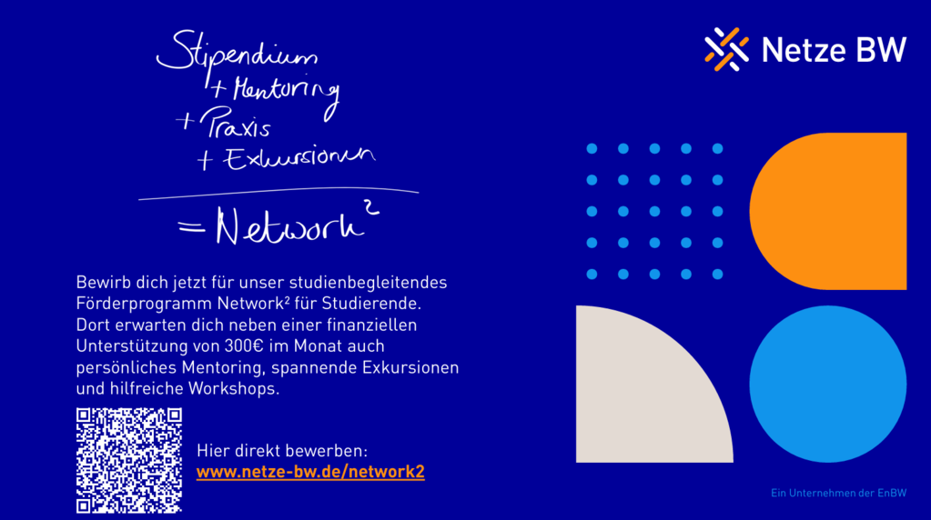 Werbeplakat in Blau mit Netzwerbungskonzept “Stipendium + Mentoring + Praxis + Exkursionen”, Netze BW Logo, QR-Code und geometrischen Formen.
